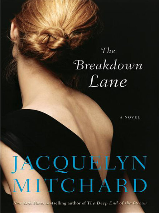 Title details for The Breakdown Lane by Jacquelyn Mitchard - Available